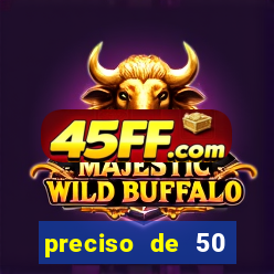 preciso de 50 reais urgente